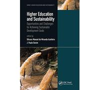 Higher Education and Sustainability: Opportunities and Challenges for Achieving Sustainable Development Goals