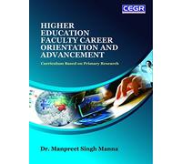 HIGHER EDUCATION FACULTY CAREER ORIENTATION AND ADVANCEMENT