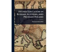 Higher Education in Russian, Austrian, and Prussian Poland