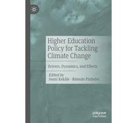 Higher Education Policy for Tackling Climate Change: Drivers, Dynamics, and Effects