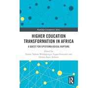 Higher Education Transformation in Africa: A Quest for Epistemological Rupture
