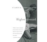 Higher Ground: A Novel in Three Parts