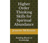 Higher Order Thinking Skills for Spiritual Abundance: Building Blocks of Knowledge