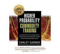 Carley Garner Higher Probability Commodity Trading (Tascabile)