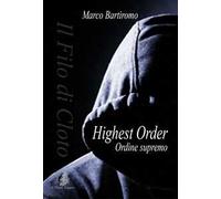 Highest Order. Ordine Supremo