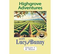 Highgrove Adventures with Lucy and Bunny: 4