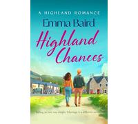 Highland Chances: A Heart-warming Scottish Comedy Set in the Highlands