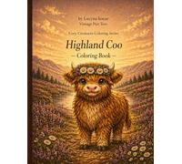 Highland Coo Coloring Book for Adults & Teens: Cozy Boho Highland Cows for Stress Relief and Relaxation: 30 Fluffy Scottish Cow Illustrations • Cozy ... • Boho Style • Stress Relief Coloring Pages