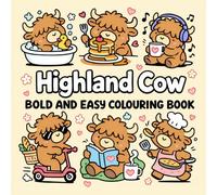 Highland Cow Bold and Easy Colouring Book: 40 Cute Highland Cow Illustrations with Simple and Bold Designs for Relaxing Colouring