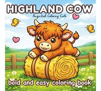 Highland Cow Bold & Easy Coloring Book: 50 Cute and Simple Highland Cow pages for kids ,Beginners & Relaxation