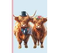 Highland Cow Bride and Groom Journal: A lined 6x9 notebook; bridal shower, wedding gift for coo lovers