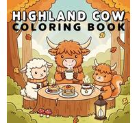 Highland Cow Coloring Book: Adorable Scottish Cows Coloring Pages for Stress Relief - Simple and Enjoyable Designs for Teens and Adults