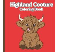 Highland Cow coloring book for kids: Cute coloring pages of highland cows age 3-5