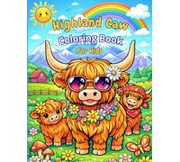 Highland Cow Coloring Book for Kids: Fun, Easy & Creative Coloring Pages for Children