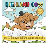 highland cow colouring book: Cute and Easy Coloring Pages Featuring Scottish Highland Cows, Flowers, Butterflies, and Peaceful Nature Scenes