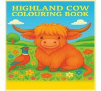 Highland Cow Colouring Book: For mindful colouring