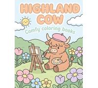 Highland Cow: Comfy Coloring Book: A Relaxing Minimalist Coloring Book for Adults and Teens featuring Cute Fluffy Illustrations and Bold Lines for Stress Relief