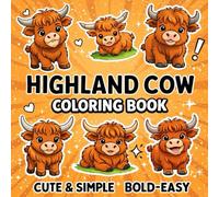 Highland Cow Easy & Bold Coloring Book: Cute, Simple and Relaxing Pages with Thick, Easy-to-Color Lines