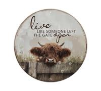 Highland Cow Live Like Someone Left The Gate Open Metal Tin Sign