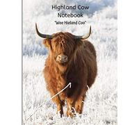 Highland Cow Notebook: Scottish Highland Cow Notebook Journal - Lined Composition Notebook - Wee Hieland Coo