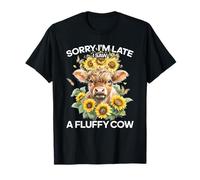 Highland Cow Sorry Im Late I Saw A Fluffy Cow donne uomini Farm Maglietta