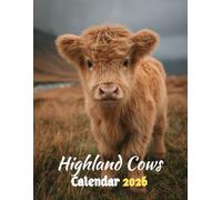 Highland Cows Calendar 2026: Beautiful Highland Cow Photography for Every Month | Cute Farm Animal Lovers’ 12-Month Planner