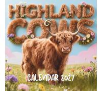 Highland Cows Calendar 2027: Featuring Adorable Shaggy Calves