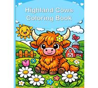 Highland Cows Coloring Book: A variety of 46 illustrations