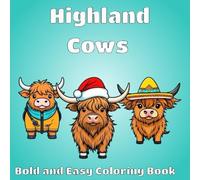 Highland Cows: Coloring Books for Adults and Kids, Bold and Easy Designs for Fun