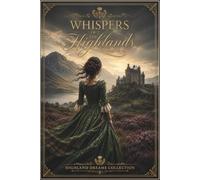 Highland Dreams Collection: Elegant Notebook for Women with Romantic Covers Inspired by Historic Highlands, Castles, Gardens and Timeless Elegance 120pages