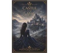 Highland Dreams Collection: Elegant Notebook for Women with Romantic Covers Inspired by Historic Highlands, Castles, Gardens and Timeless Elegance 120 pages
