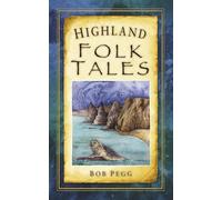 Highland Folk Tales (Folk Tales