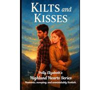 Highland Hearts: One of the Highland Hearts Quick Read Series - Romantic, sweeping, and unmistakably Scottish.