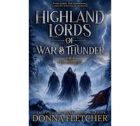 Highland Lords of War & Thunder The Prequel