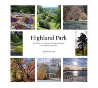 Highland Park: Frederick Law Olmsted’s Living Landscape in Rochester, New York