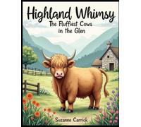 Highland Whimsy: The Fluffiest Cows in the Glen Coloring Book