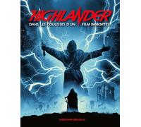 Highlander, dans les coulisses d'un film immortel