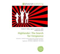 Highlander: The Search for Vengeance: Animation, Yoshiaki Kawajiri, Ninja Scroll, Vampire Hunter D: Bloodlust, Highlander: The Series, Highlander: The Raven, Highlander: The Source