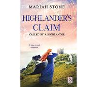 Highlander's Claim: A Scottish historical time travel romance: 9
