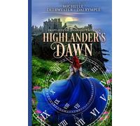 Highlander's Dawn: A Time Travel Historical Highlander Romance
