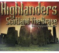 Highlanders - Scotland the Brave