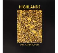 Highlands Dark Matter Traveler (Vinyl LP)