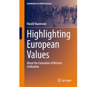 Highlighting European Values: About the Formation of Western Civilization