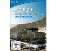 Highlights aus der Welt der Eisenbahn - Folge 17: Eisenbahn-Raritäten