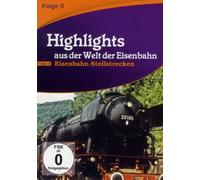 Highlights aus der Welt der Eisenbahn - Folge 5: Eisenbahn-Steilstrecken