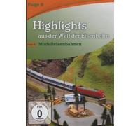Highlights aus der Welt der Eisenbahn - Folge 8: Modelleisenbahnen