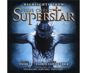 Highlights From Jesus Christ Superstar (CD) Album