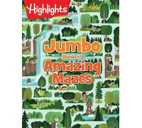 Highlights Jumbo Book of Amazing Mazes (Tascabile) Jumbo