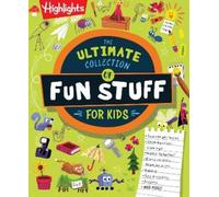 Highlights The Ultimate Collection of Fun Stuff for Kids (Mixed Media Product)