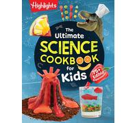 Highlights The Ultimate Science Cookbook for Kids (Copertina rigida)